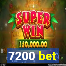 7200 bet